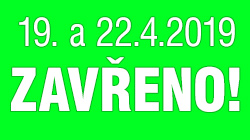 Na velikonoční svátky 19.4. a 22.4. má naše prodejna zavřeno