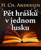 Hans Christian Andersen: Pět hrášků v jednom lusku