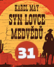 Karel May: Syn lovce medvědů – 31. Těžký mokasín (3/3)