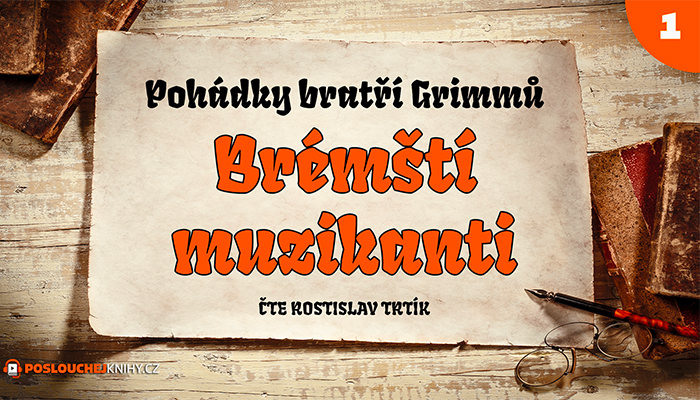 Bratři Grimmové: Brémští muzikanti