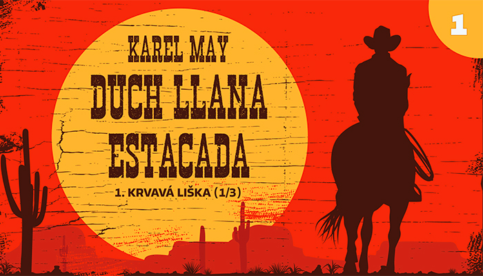 Karel May: Duch Llana Estacada – 01. Krvavá liška (1/3)