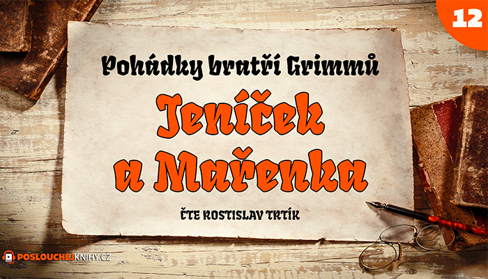 Bratři Grimmové: Jeníček a Mařenka