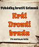 Bratři Grimmové: Král Drozdí brada