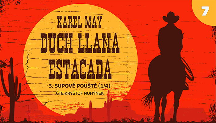 Karel May: Duch Llana Estacada – 07. Supové pouště (1/4)