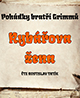 Bratři Grimmové: Rybářova žena